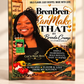 BrenBren Can Make That! Cookbook — 35 Recipes by Brenda Crump